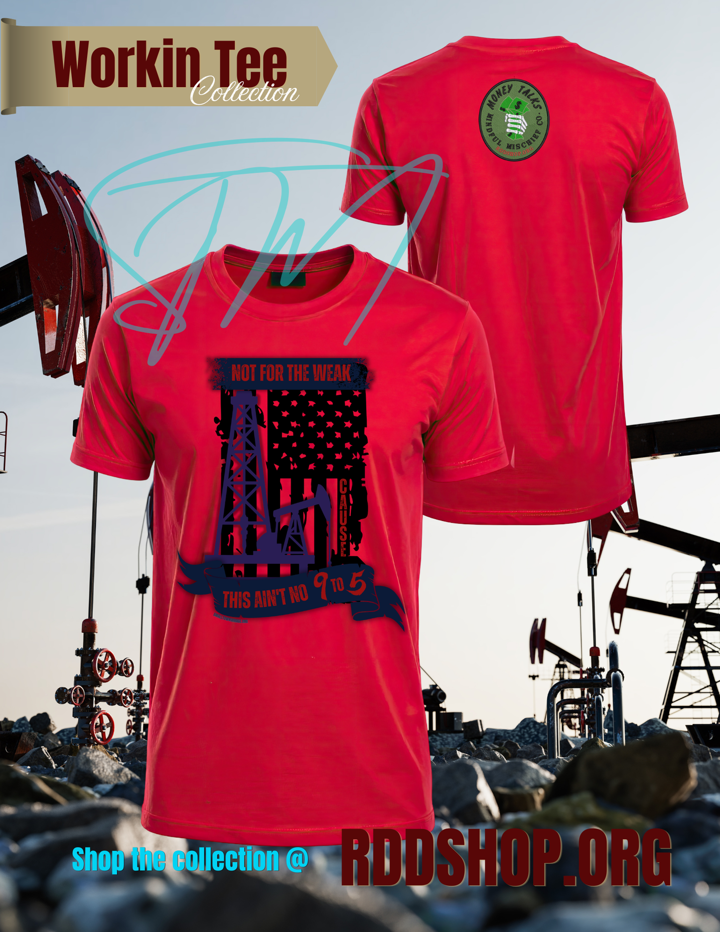 Workin Tee - Oil Riggers